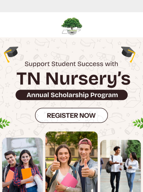 Opportunity for Your Students: TN Nursery’s $500–$1,000 Annual Scholarships