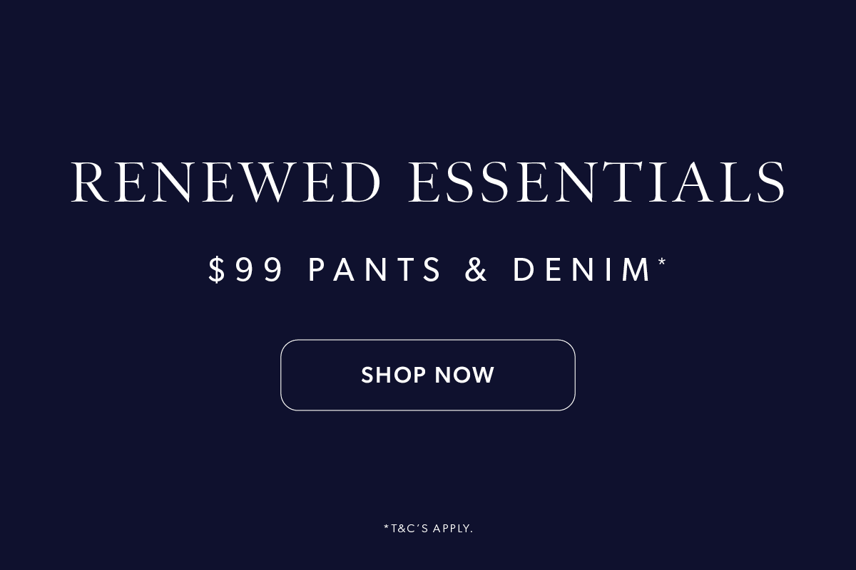 $99 PANTS & DENIM