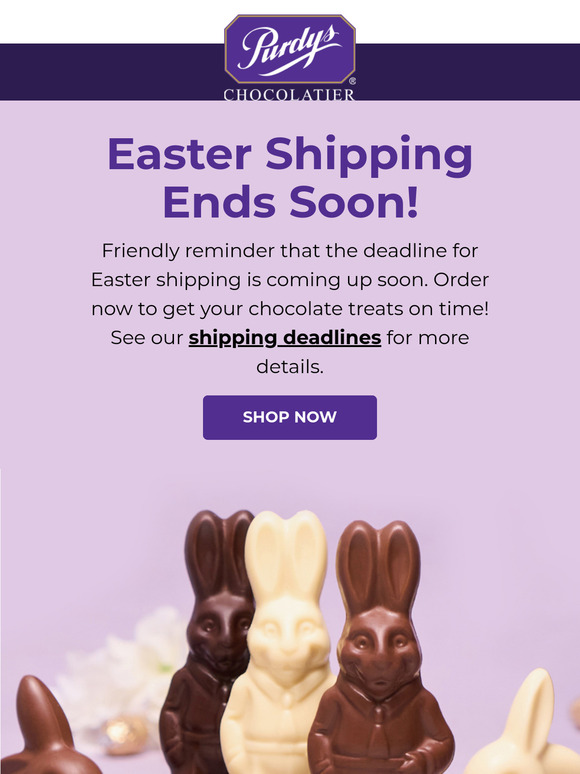 Easter shipping deadline coming up!