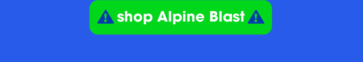 shop Alpine Blast