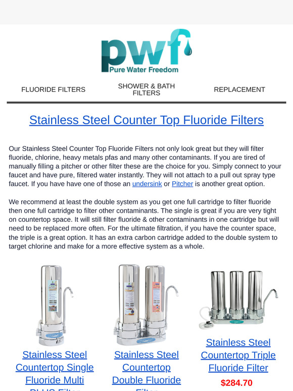 Countertop Fluoride Water Filters in Stainless Steel!