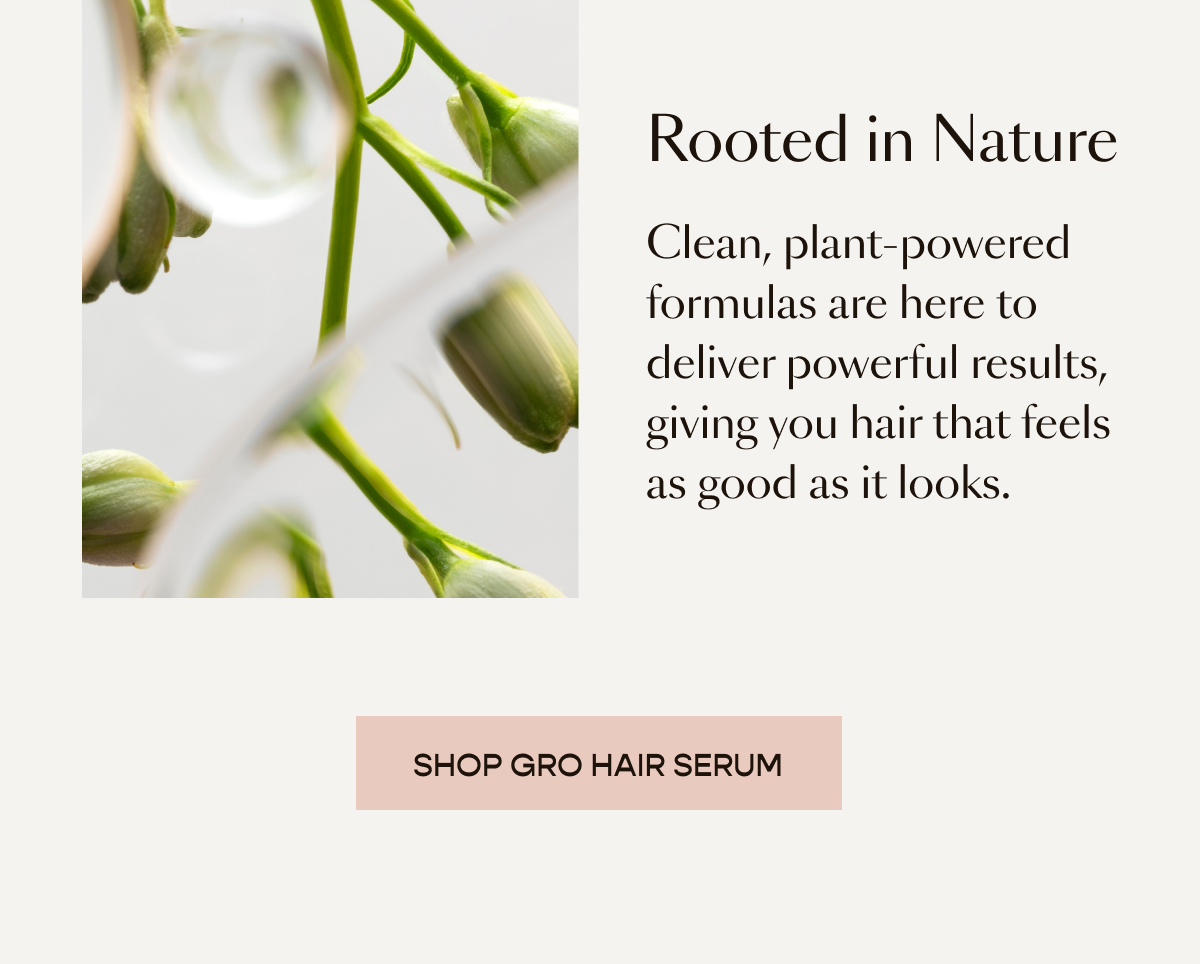 Rooted in nature.