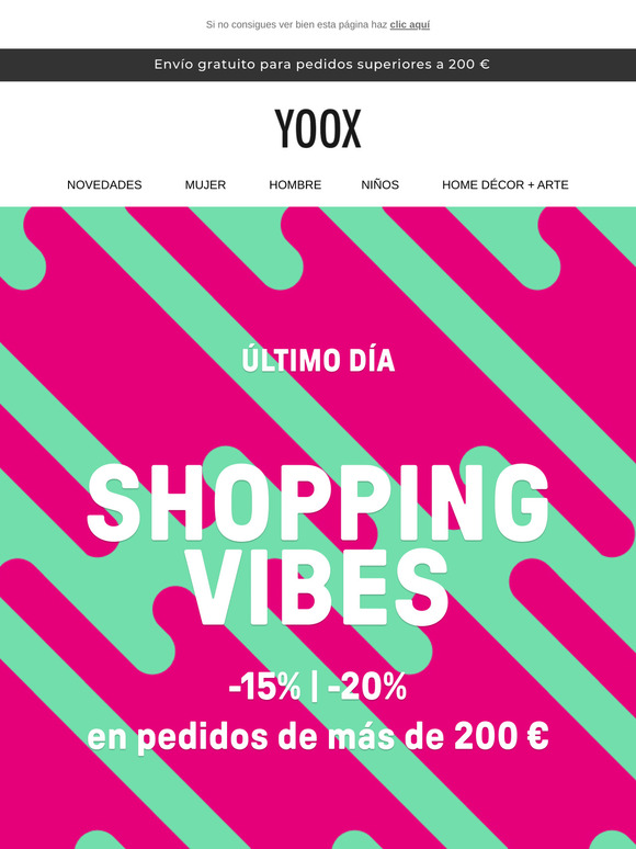 Último día >> SHOPPING VIBES al -15 % y -20 %