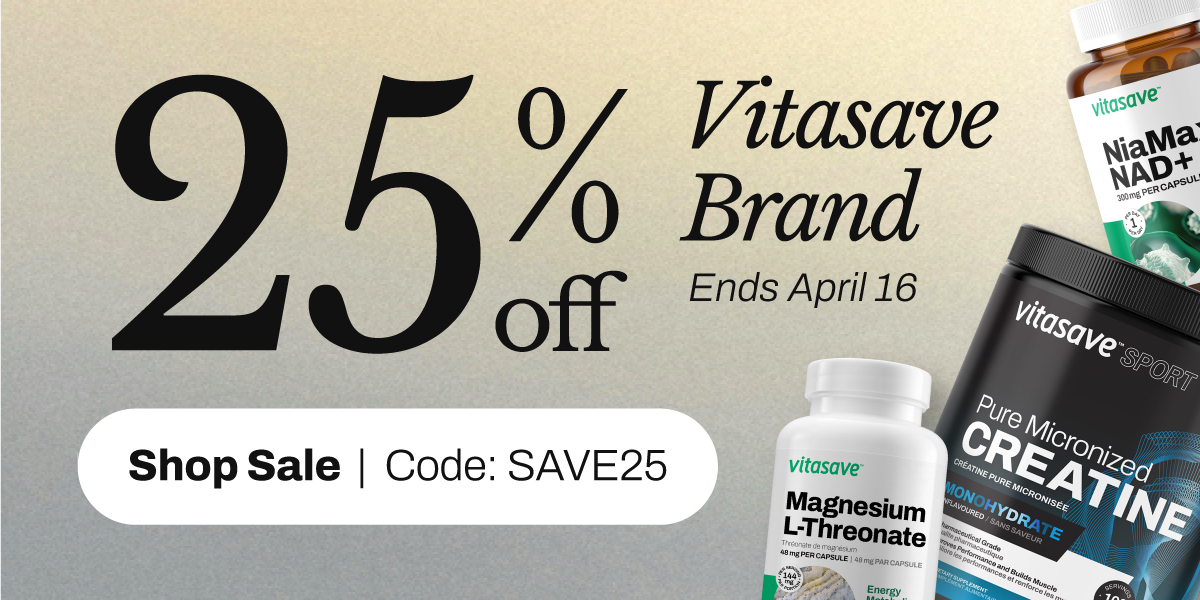 25% OFF Vitasave Brand | SHOP SALE, use code: SAVE25 until April 16