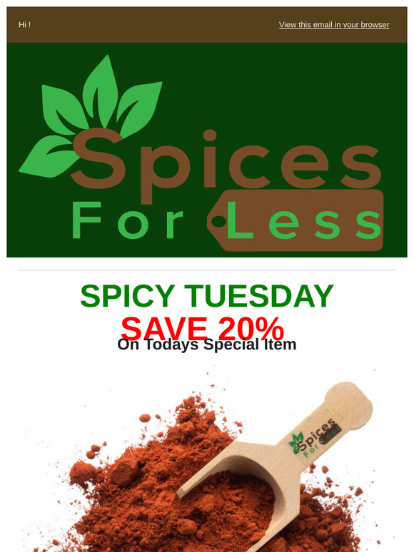 Spicy Tuesday Save 20% On Todays Special Item!
