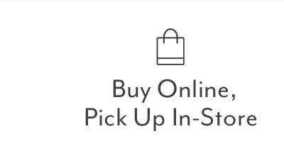 Buy Online, Pick Up In-Store