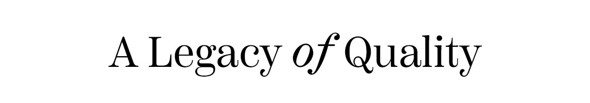 A Legacy Quality 