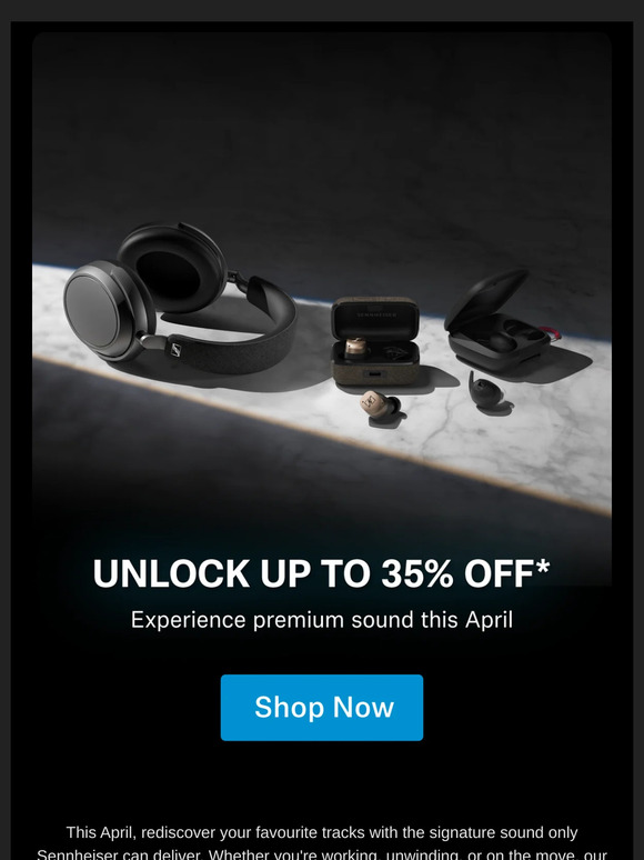 🎧 Hear the Difference This April with Sennheiser