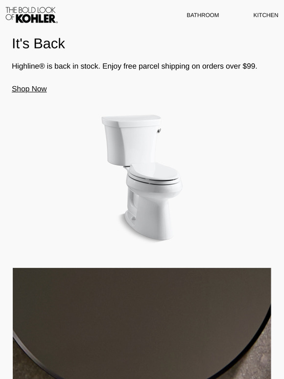 Back In Stock at KOHLER:  Highline®