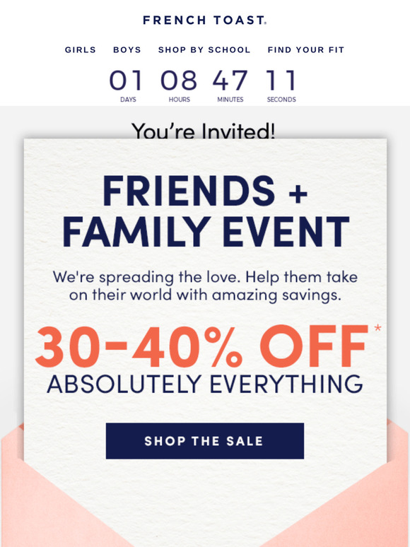 30-40% off: Friends + Family Event