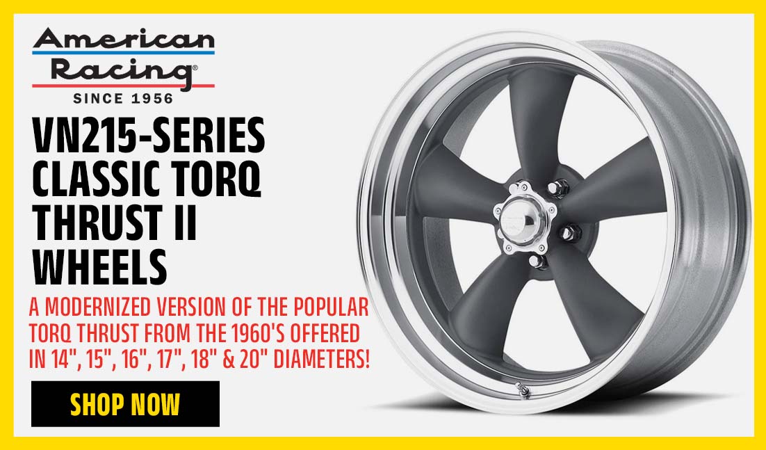 VN215 Series Classic Torq Thrust II Wheels