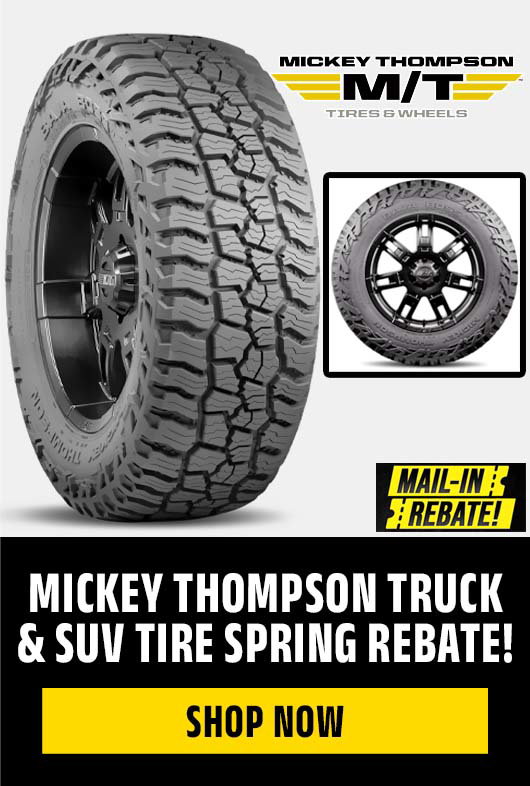 Mickey Thompson Truck & SUV Tire Spring Rebate