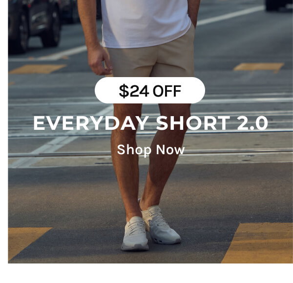 Everyday Short 2.0 ; $24 off | Shop Now
