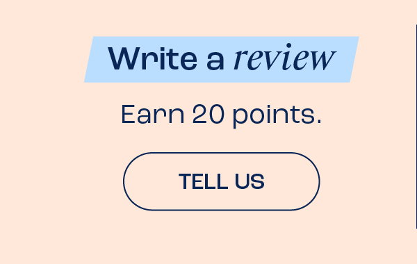 Write a review, earn 20 points