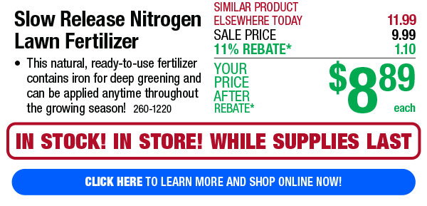 Slow Release Nitrogen Lawn Fertilizer - Click Here