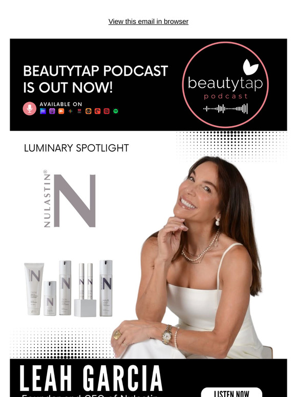 Beautytap Luminary Spotlight with Leah Garcia, Founder and CEO of Nulastin