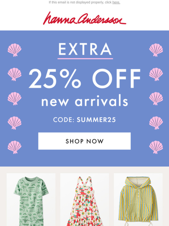 STARTS NOW: EXTRA 25% Off New Arrivals