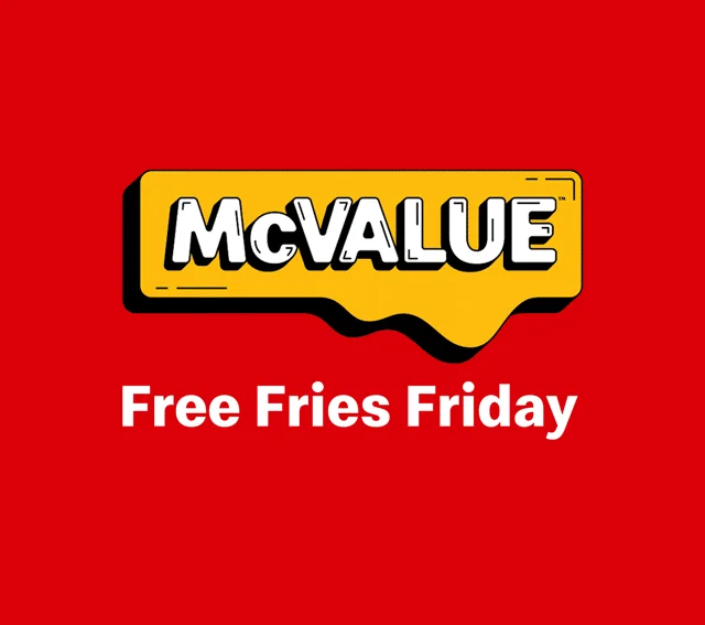 Free medium fries with $1 minimum purchase with McValue.