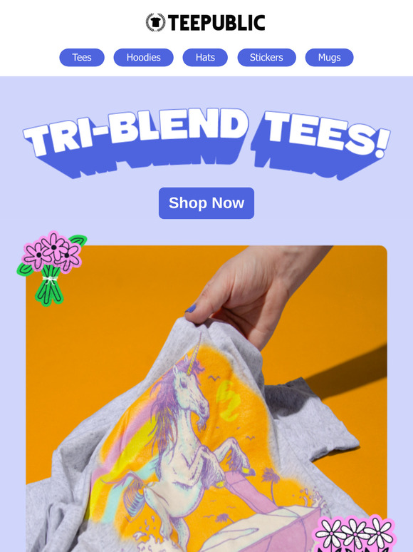 🎉 Tri-Blends (and everything else) are on sale