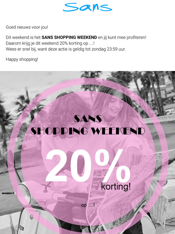SANS SHOPPING WEEKEND