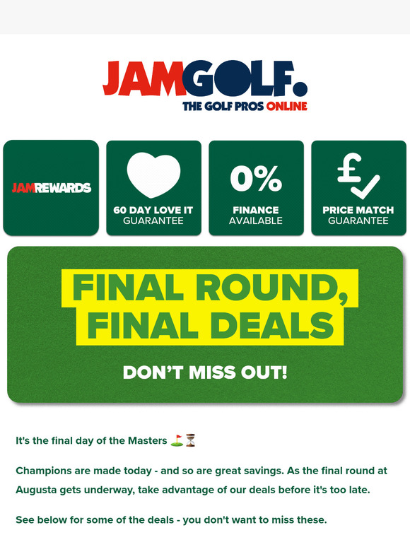 Final chance to score on our Masters offers