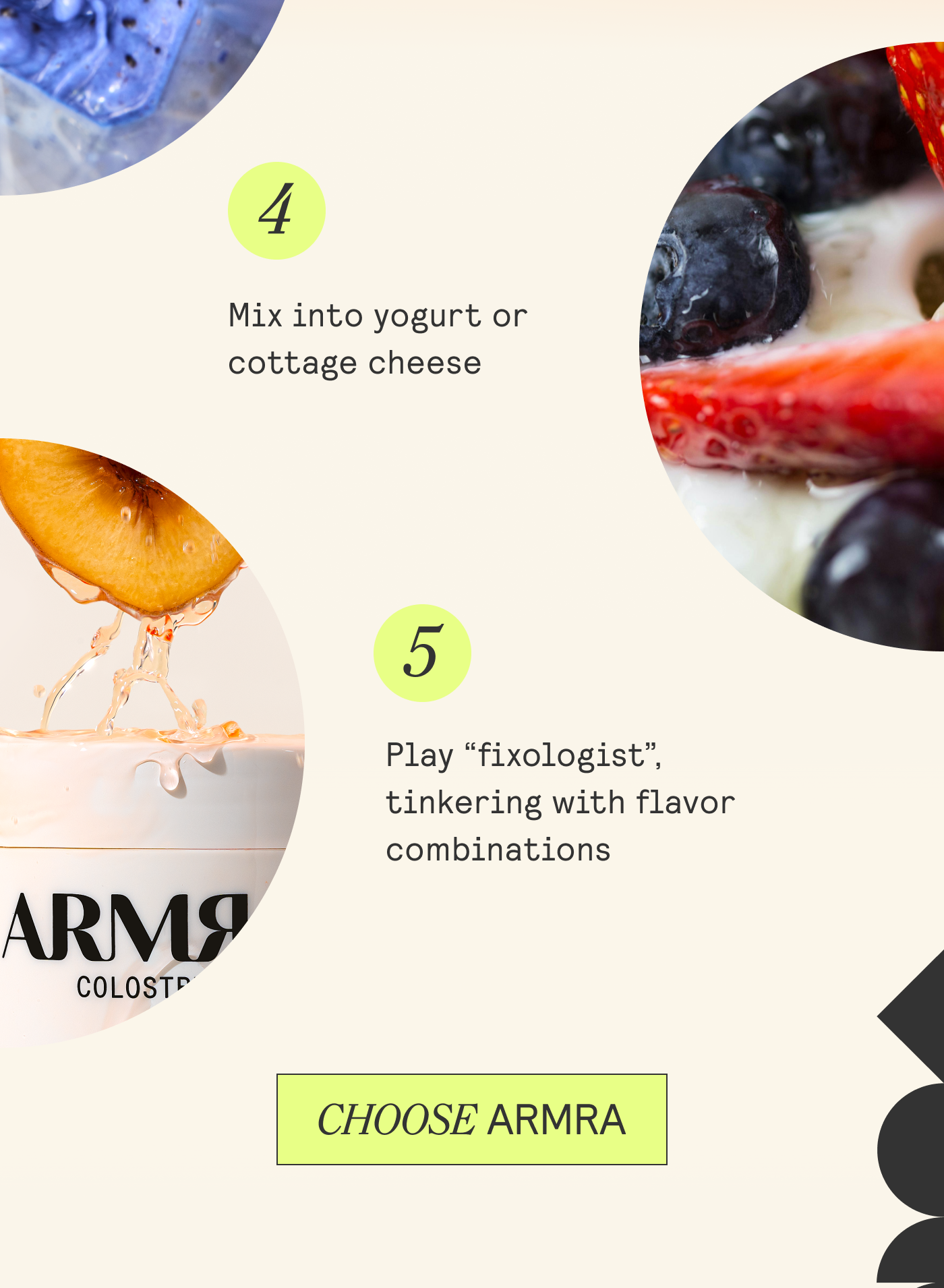 4. Mix into yogurt or cottage cheese 5. Play “fixologist”, tinkering with flavor combinations