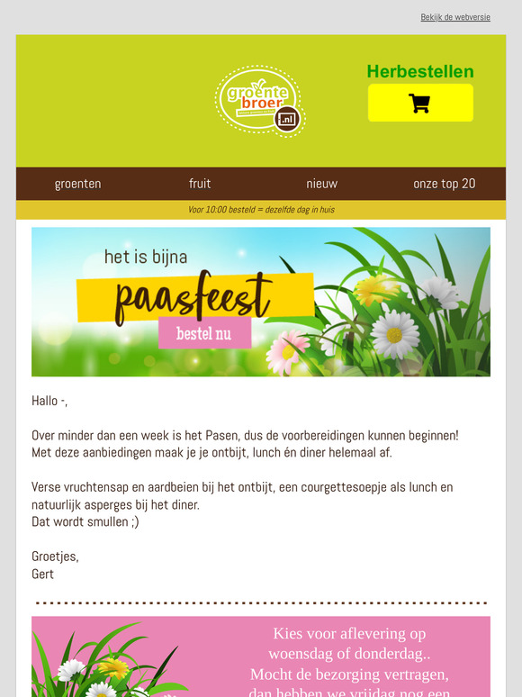 Bestel nu al voor het Paasweekend ☀️