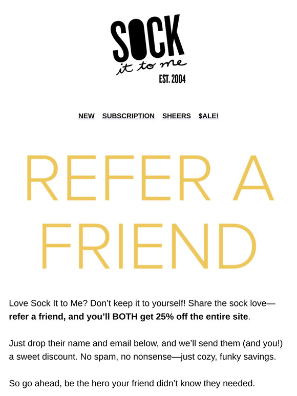 Get 25% Off When You Share The Love!
