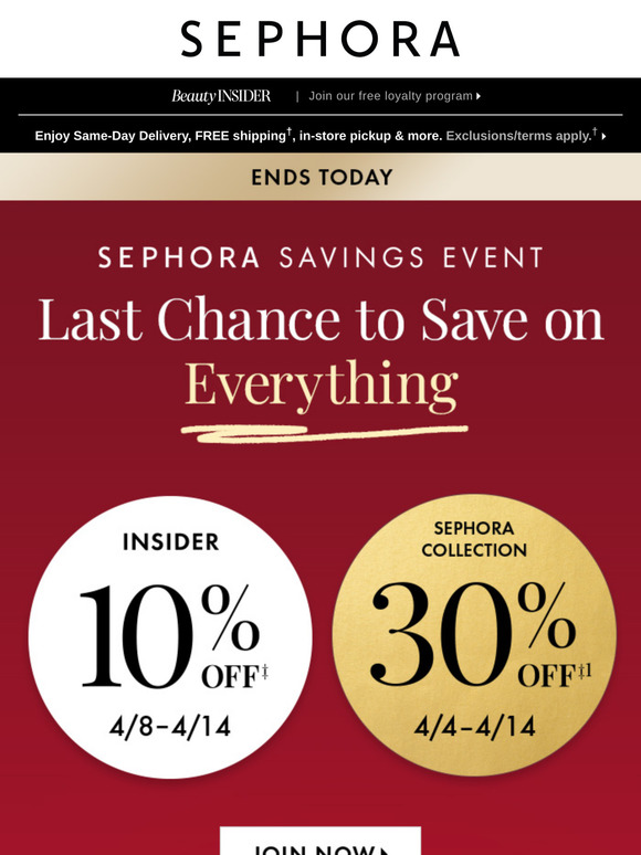 ENDS TODAY 📣 10% off your purchase and 30% off ALL Sephora Collection!