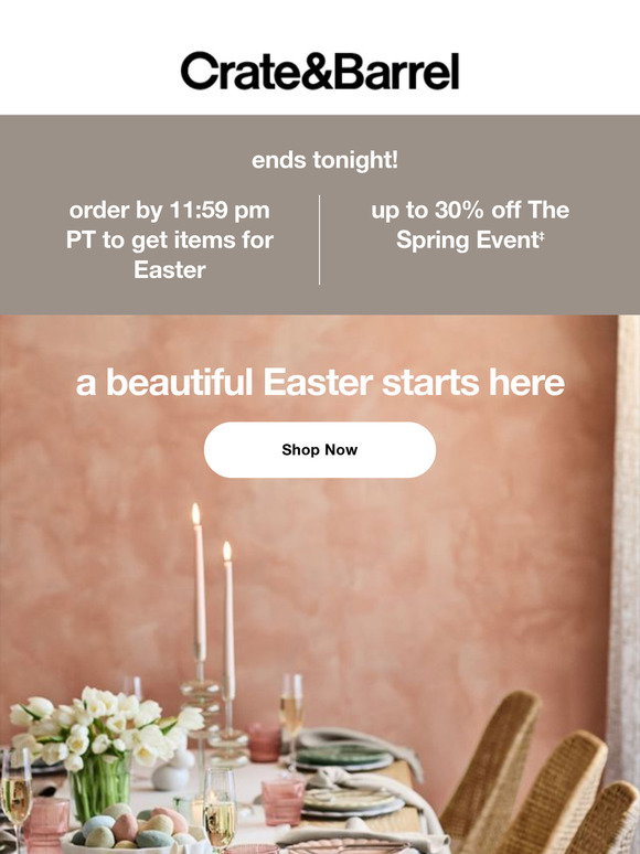 Crate and Barrel: Order TONIGHT to get your Easter essentials in time