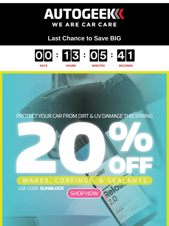 FINAL HOURS⏰ Get 20% Off Waxes, Coatings & Sealants