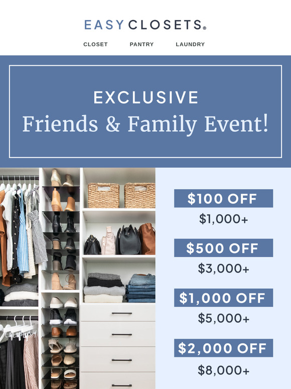 Reminder: Save up to $2,000 on your custom closet!