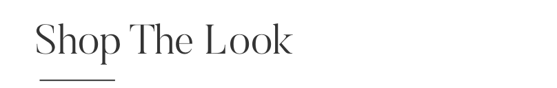 Shop The Look