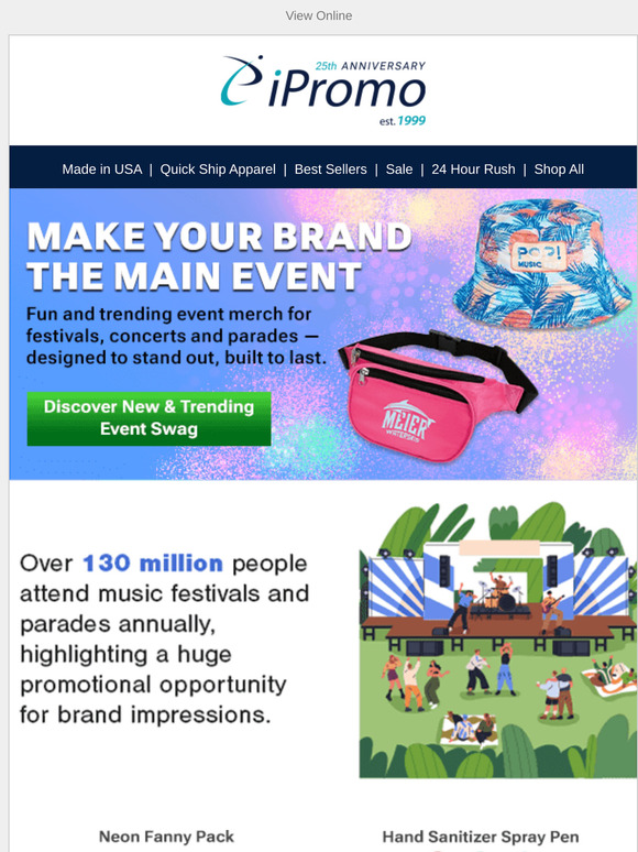 Standout Swag for Concerts, Parades & Festivals 🎉