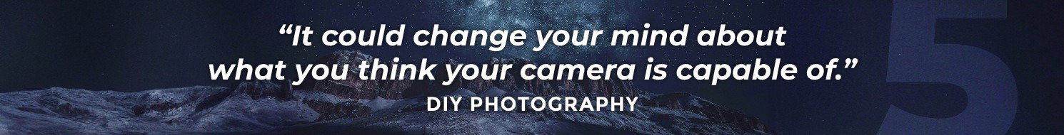 It could change your mind about what you think your camera is capable of.
