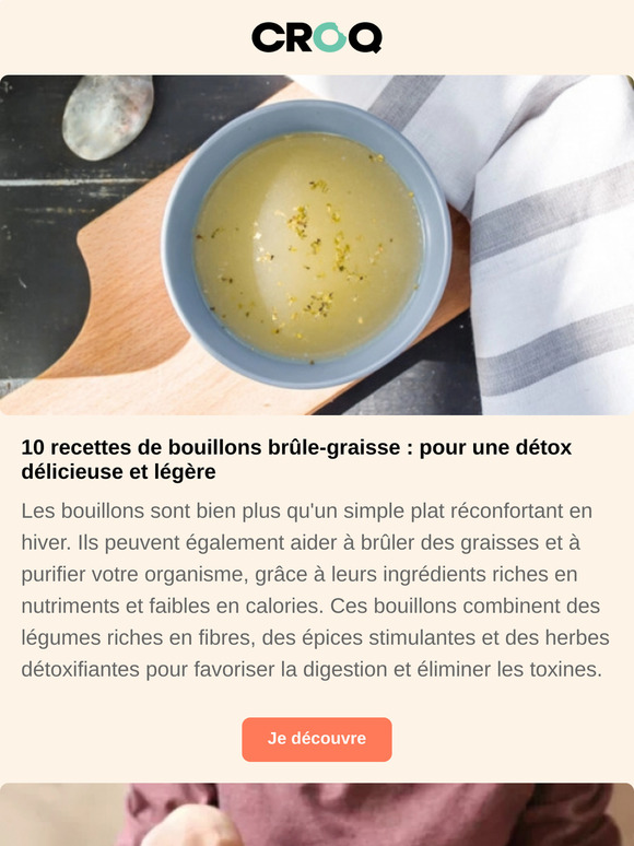 10 recettes de bouillons brûle-graisse - 10 idées de cakes salés - 10 conseils pour bien se peser