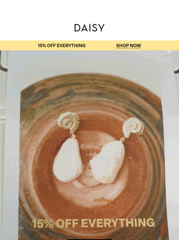 15% OFF EVERYTHING STARTS NOW