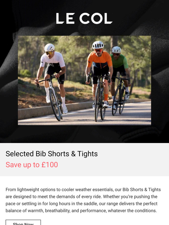 Up to £100 Off Selected Bib Shorts & Tights