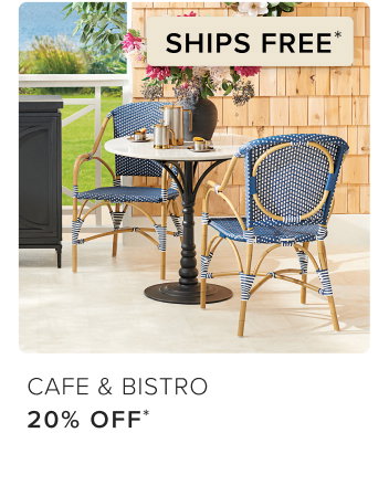 Cafe & Bistro 20% Off + Free Shipping