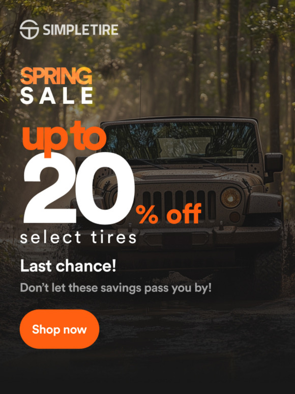 🚨 Last Chance to Save Up to 20% on Select Tires! + MFG incentives!