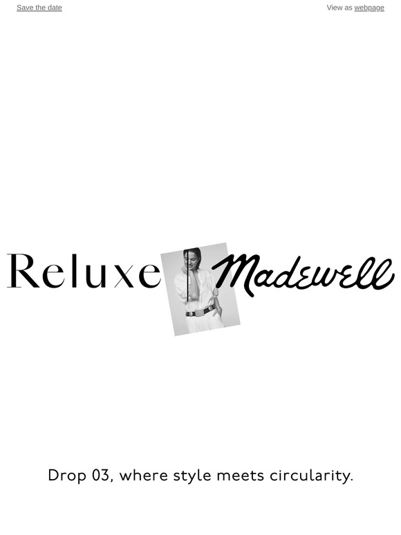 Coming soon: Reluxe Fashion | Madewell Drop 3
