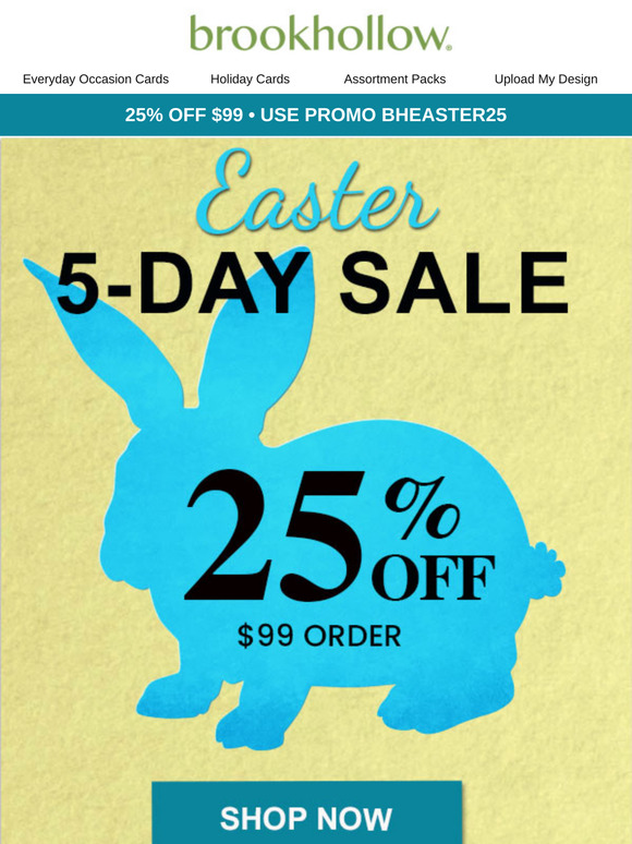 Easter Sale ENDS Tomorrow... Enjoy 25% Off Your Order Now!