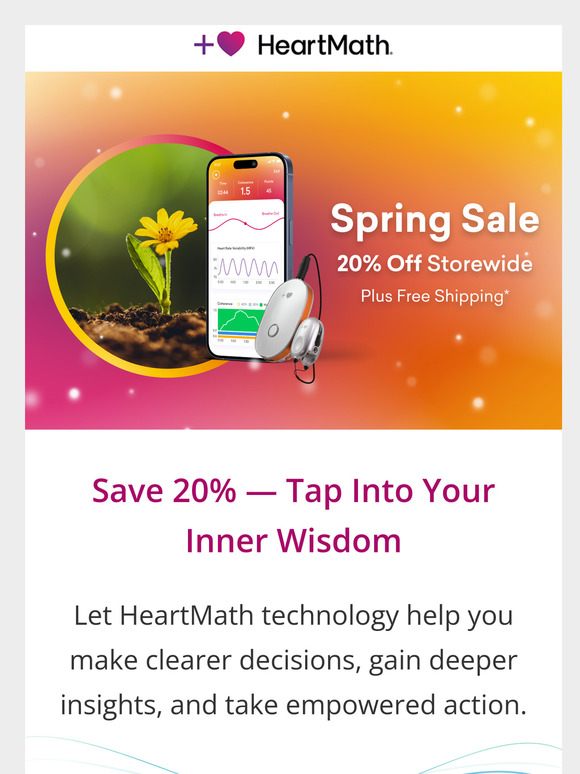 Save 20% – HeartMath Spring Sale! Tools to Navigate Life with Greater Ease and Clarity