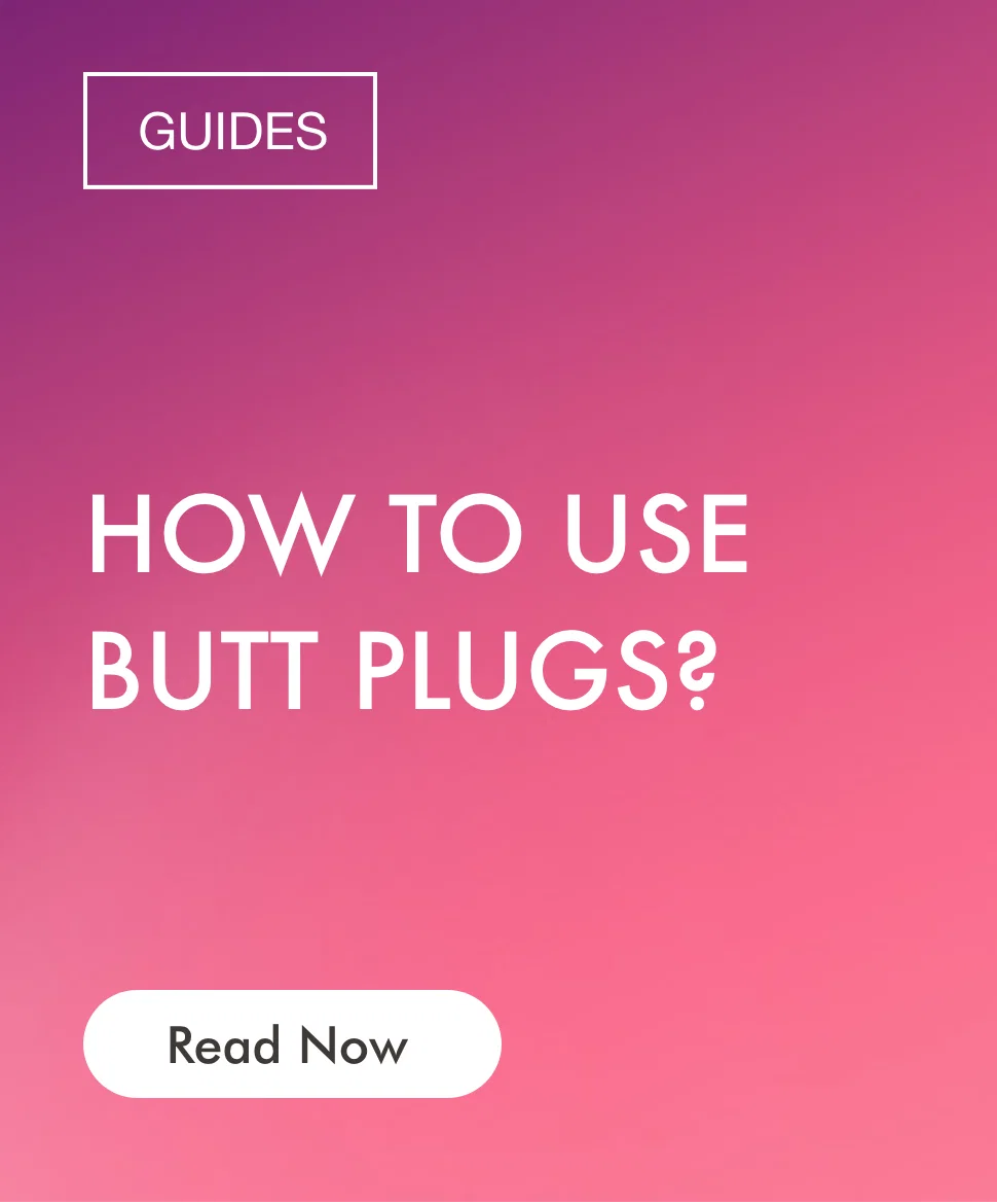 How To Use Butt Plugs?