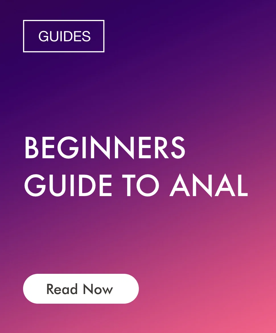 Beginners Guide To Anal