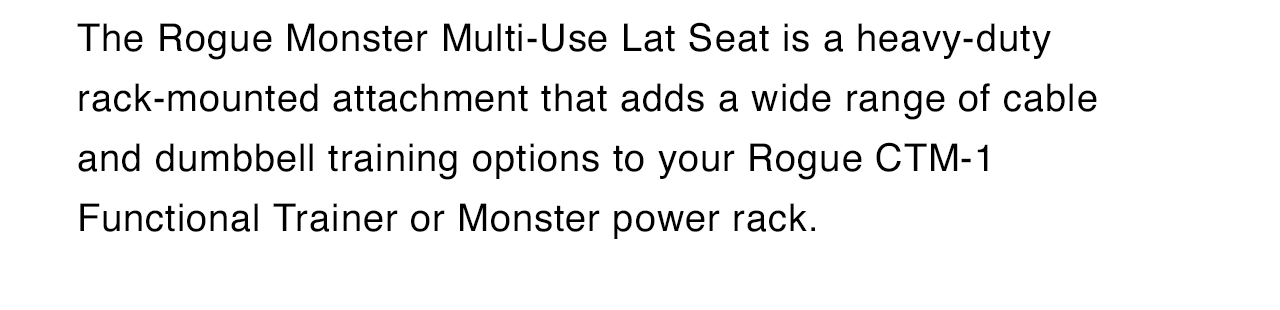 Rogue Monster Multi-Use Lat Seat
