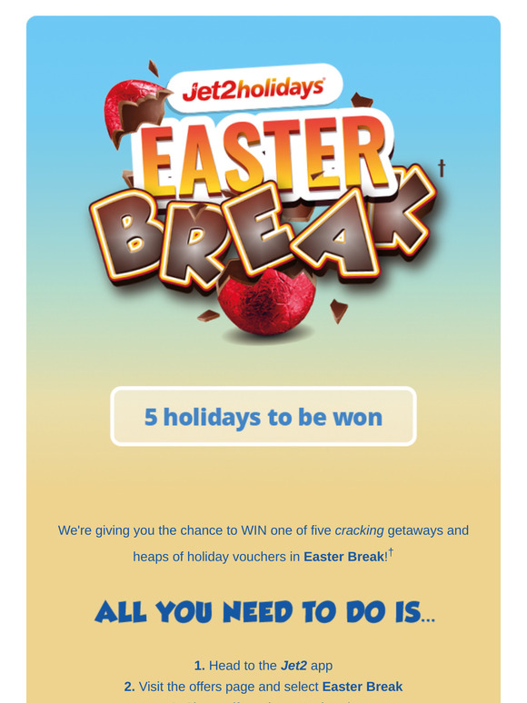 Win one of five holidays with Easter Break