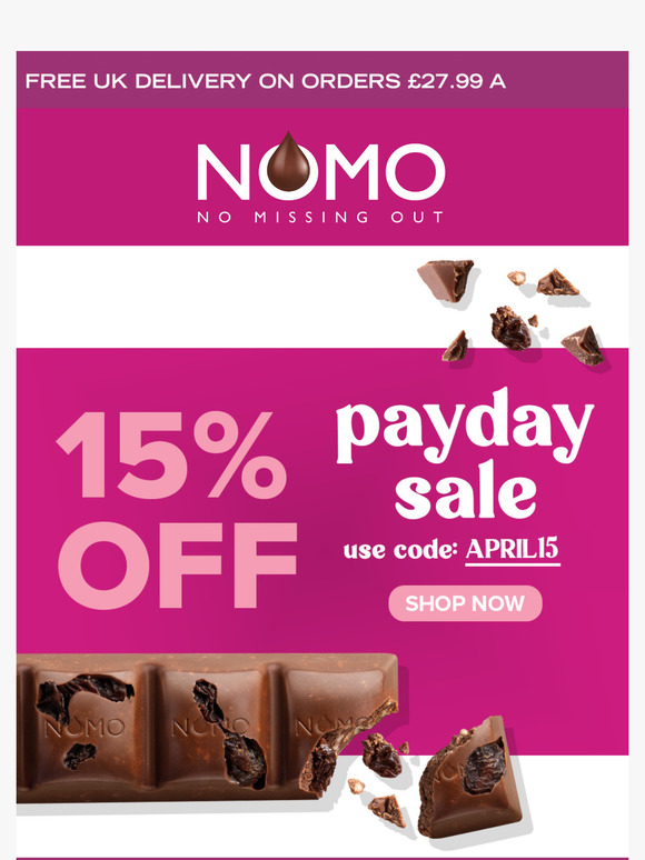 Payday treat? 15% Off NOMO!