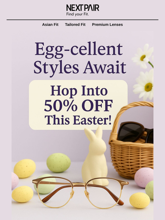 Hop Into Easter Savings – 50% OFF All Eyewear! 🐰👓
