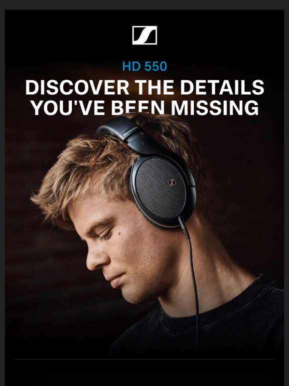 HD 550: Discover the details you've been missing